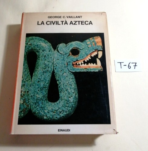 Civilta azteca george c - la,
